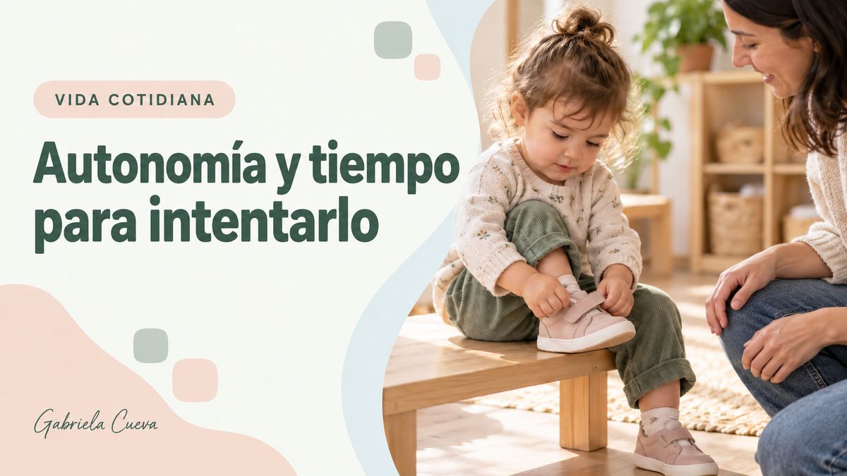 Portada del artículo «Autonomía y tiempo para intentarlo»: una niña se pone los zapatos sentada en un banco mientras una adulta la observa